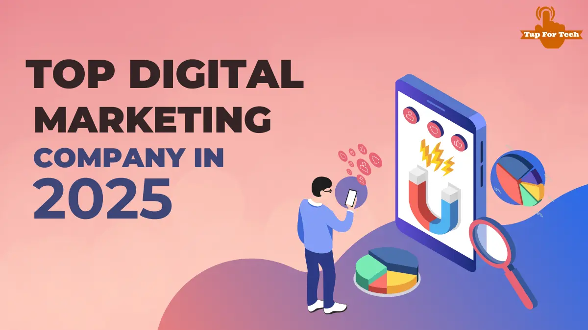 Top Digital Marketing Company in 2025